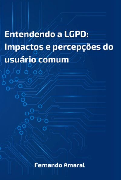 Entendendo A Lgpd