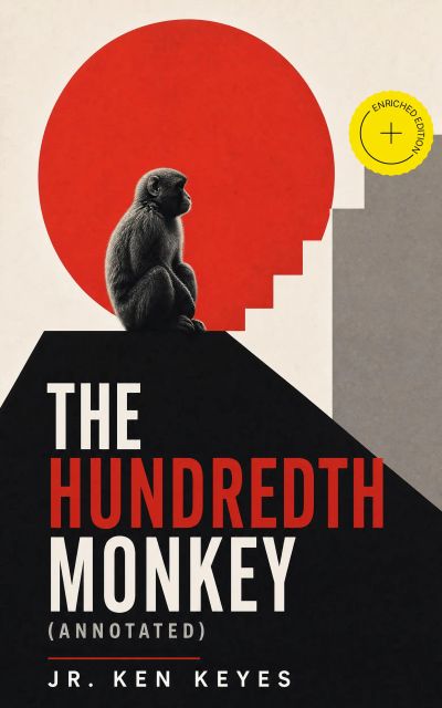 The Hundredth Monkey (Annotated)