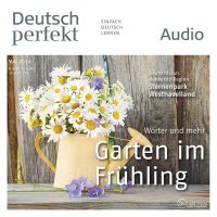 Deutsch lernen Audio - Der Garten im Frühling