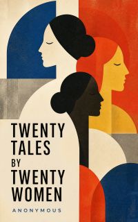 Twenty Tales by Twenty Women
