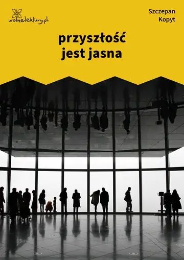 przyszłość jest jasna