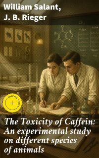 The Toxicity of Caffein: An experimental study on different species of animals