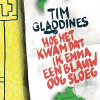 Hoe het kwam dat ik Emma een blauw oog sloeg