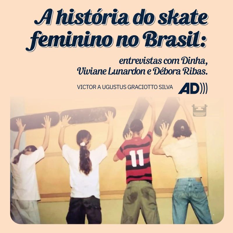 A história do skate feminino no Brasil