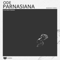 Ode parnasiana e outros poemas
