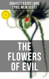 THE FLOWERS OF EVIL