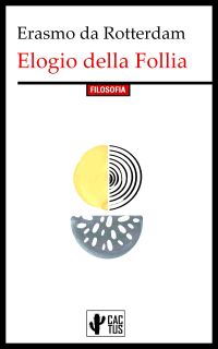 Elogio della follia