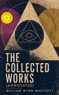 The Collected Works (Annotated)