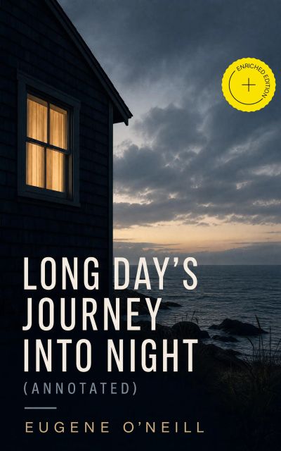 Long Day's Journey into Night (Annotated)