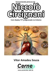 Apresentando Pinturas De  Niccolò Circignani  Com Display Tft Programado No Arduino