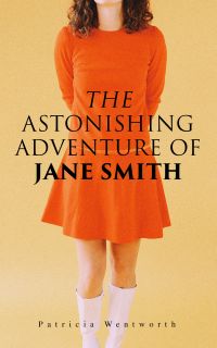 The Astonishing Adventure of Jane Smith