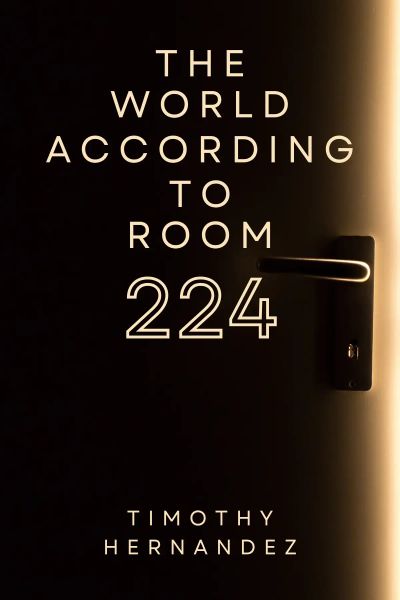 The World According to Room 224