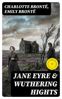 Jane Eyre & Wuthering Hights