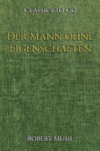 Der Mann ohne Eigenschaften. Erstes Buch