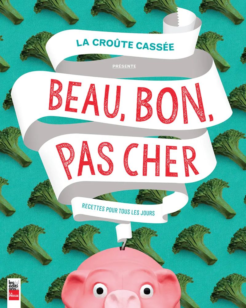 La croûte cassée présente: Beau, bon, pas cher