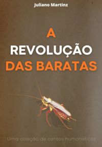 A Revolução Das Baratas