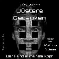 Düstere Gedanken - Der Feind in meinem Kopf