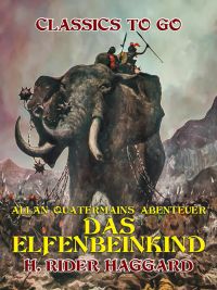 Allan Quatermains Abenteuer Das Elfenbeinkind