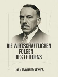 Die wirtschaftlichen Folgen des Friedens (übersetzt)