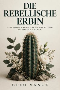 Die rebellische Erbin