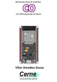 Monitorando Através Do Visual Basic  Co Com Esp32 Programado Em Arduino