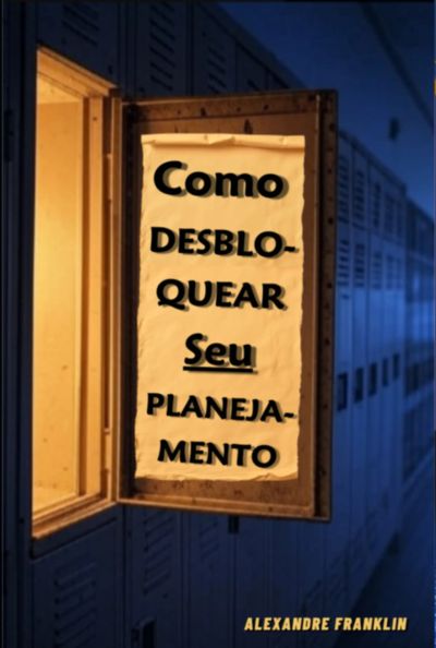 Como Desbloquear Seu Planejamento