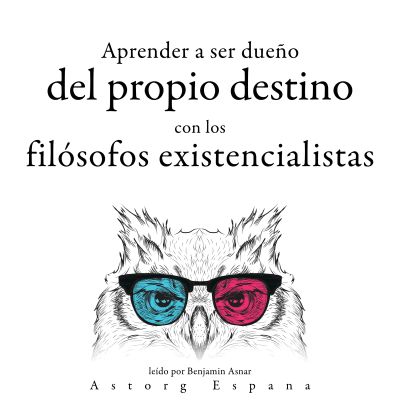 Aprender a determinar su destino con los filósofos existencialistas... cover