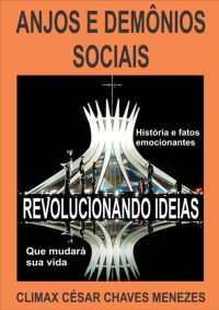 Anjos E Demônios Sociais