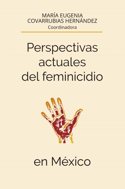Perspectivas actuales del feminicidio en México