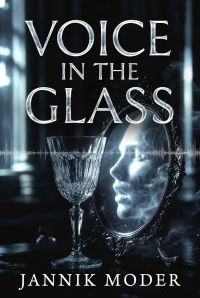 THE VOICE IN THE GLASS