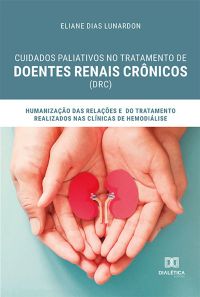 Cuidados paliativos no tratamento de Doentes Renais Crônicos (DRC)