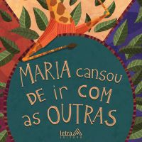 Maria cansou de ir com as outras