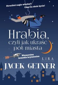 Hrabia, czyli jak ukraść pół miasta