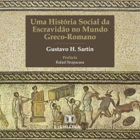 Uma História Social da Escravidão no Mundo Greco-Romano