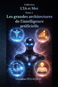 Les grandes architectures de l'intelligence artificielle