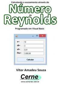 Calculando O Escoamento Através Do Número  De Reynolds Programado Em Visual Basic