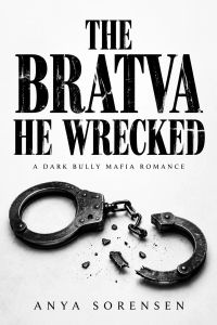 The Bratva He Wrecked