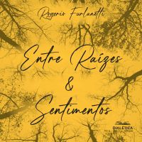 Entre Raízes & Sentimentos