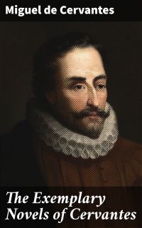 The Exemplary Novels of Cervantes