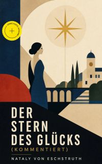 Der Stern des Glücks (Kommentiert)