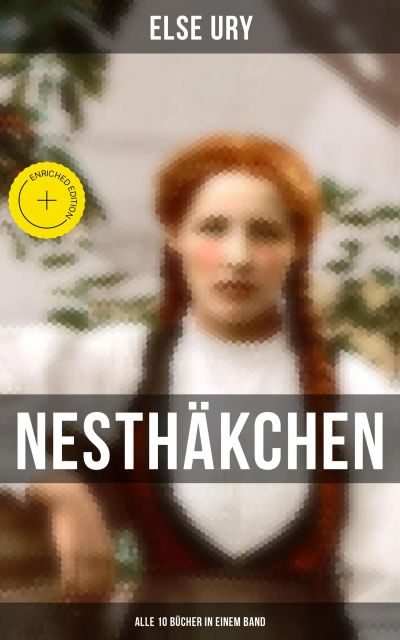 Nesthäkchen - Alle 10 Bücher in einem Band