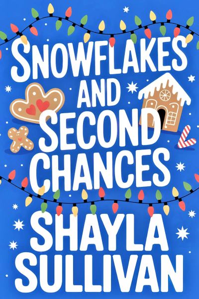 Snowflakes and Second Chances