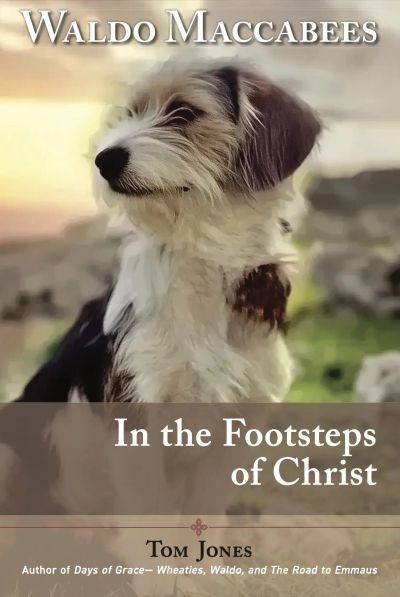 Waldo Maccabees. In the Footsteps of Christ.