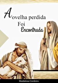 A Ovelha Perdida Foi Encontrada