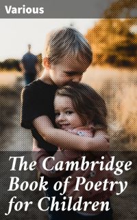 The Cambridge Book of Poetry for Children