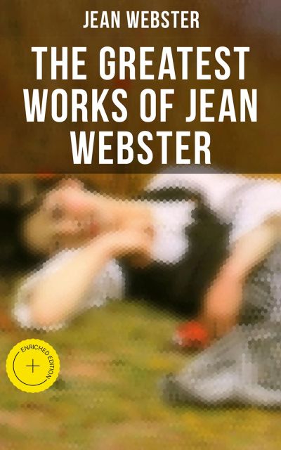 The Greatest Works of Jean Webster