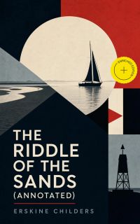 The Riddle of the Sands (Annotated)