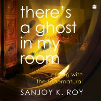 There's a Ghost in My Room