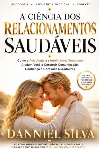 A Ciência dos Relacionamentos Saudáveis