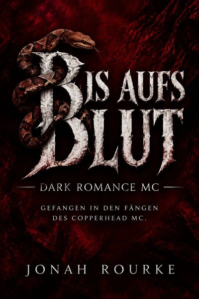 Bis aufs Blut – Dark Romance MC